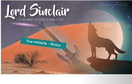 Lord Sinclair - The Miracle - Show